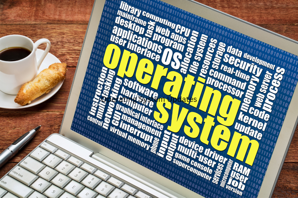 Operating System Updates