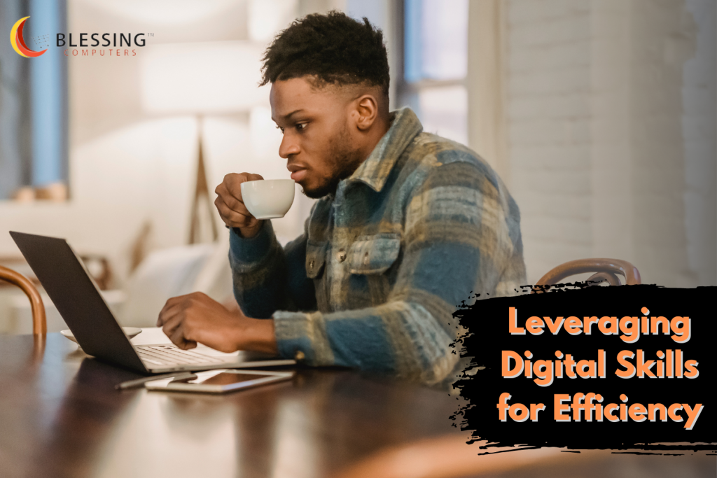 Leveraging Digital Skills for Efficiency