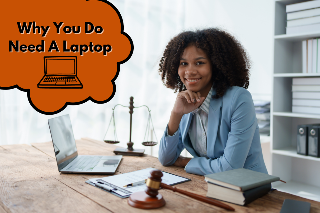 Why You Do Need A Laptop