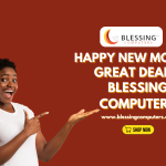 Happy New Month, November Deals are Here at Blessing Computers!