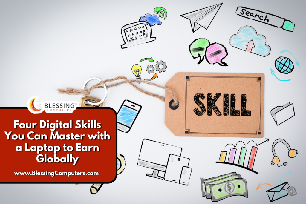 Four Digital Skills You Can Master with a Laptop to Earn Globally