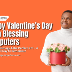 Happy Valentine’s Day from Blessing Computers